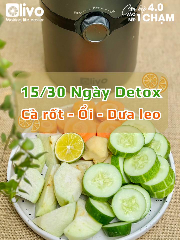 Thử thách 30 ngày Detox cùng Olivo - Ngày 15: Một sự kết hợp giữa Cà rốt - Ổi - Dưa leo cho ly nước ép thơm ngon #mayepcham #olivosj240