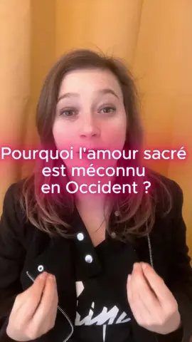 Pourquoi l'amour sacré est-il méconnu en Occident en 5 points ? #amourconscient #respect #relationsaine #couple #amour #intimité #amoursacre #respect #vie #top5 #bonheur #religion #esoterique