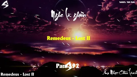 Edm nghe bay bỗng quá - Remedeus - Lost II Part 592 #nhachaymoingay #nhacnaychillphet #hottrend #xuhuong #shinmusiccc #nhachay #bassboosted #douyin #phonk #remix #nonstop #beat #instrumental #phonkhouse #edm #hshk #vodke #nhacchillphet🎶 #sloweddeep #basschill #lost