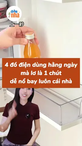 4 đồ điện dùng hằng ngày mà lơ là 1 chút dễ nổ bay luôn cái nhà#chamnha