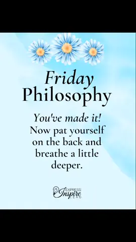 Have a Phenomenal Friday! 💙#FridayPhilosophy #Perspective #SelfFULL #Mindfulness #Mindset #Express #Inspire #Lead #Everyone #Followers #fypシ