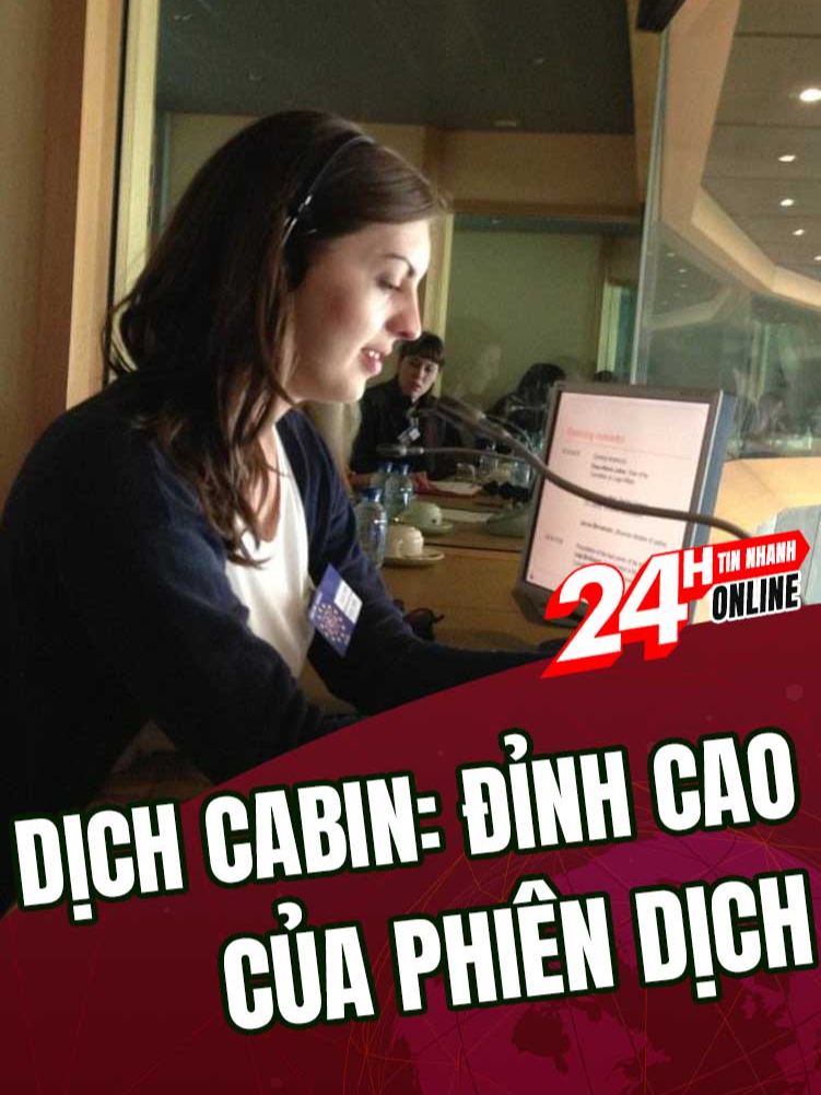 Đỉnh cao học ngoại ngữ là phiên dịch, đỉnh cao của phiên dịch là dịch cabin #tinnhanh24honline #tiktoknews #tinnhanh #tintuc #tbgroup #khampha #giaitri #phiendich #ngoaingu #phiendichcabin