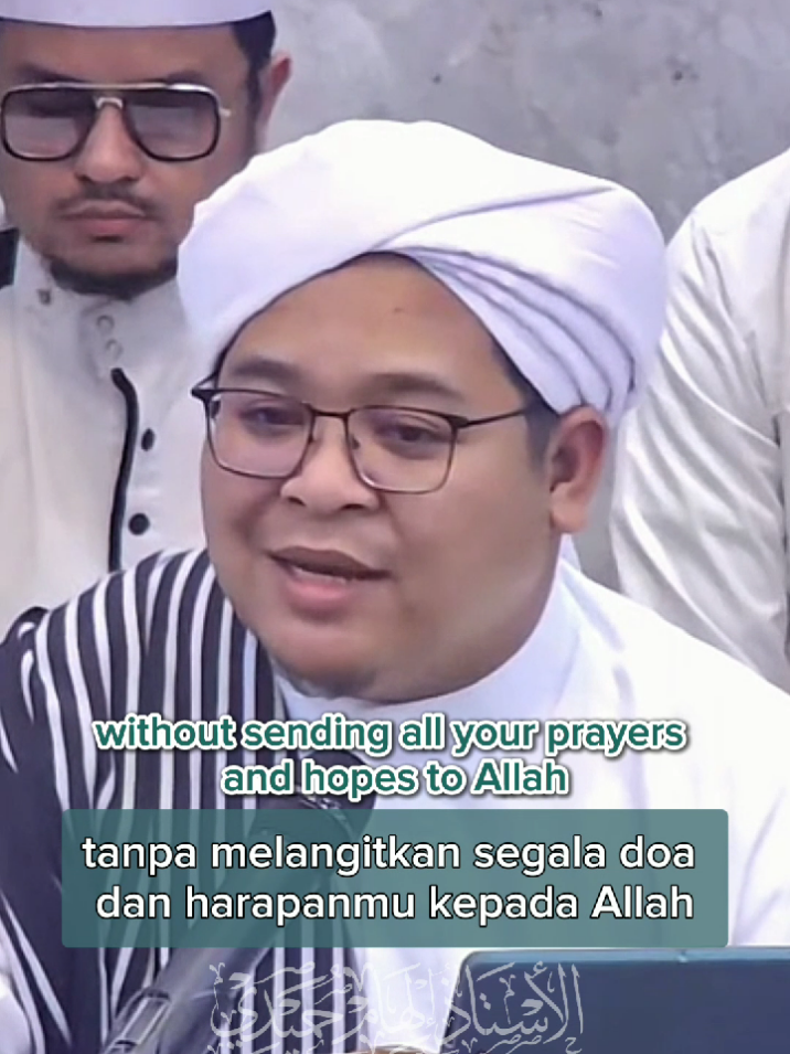 Gantungkan Usahamu bersama Doa dan Harapan kepada Allah SWT (Translate: English) Barakallah Fiik Al Ustadz H. Ilham Humaidi #habibumarbinhafidz #guruilhamhumaidikalsel #khodimukum_humaed #bismillahfyp #fyp #harapan 