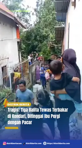tubuh anak gosong,viral di Kendari seorang ibu meninggalkan ke empat anaknya dan menguncinya di dalam rumah, sehingga terjadi insiden keb@k@r@n,,sang ibu asik bersama sang pacar barunya #sadstory #kebakaran #kebakarankendari #kendarisulawesitenggara #lagiviral #fyp 