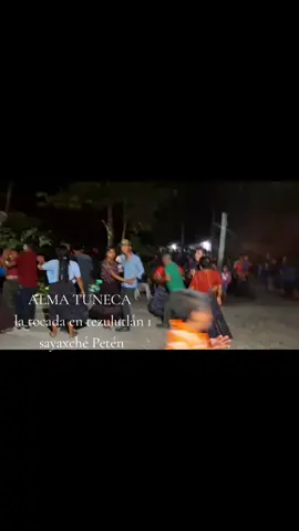 yo para sudar ni modo toca bailar con la agrupación alma tuneca de sayaxche.
