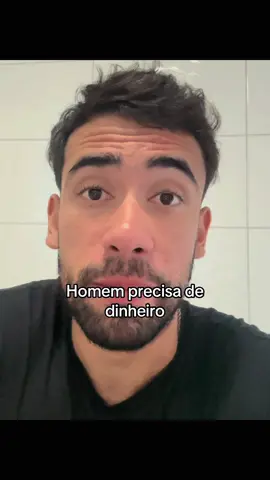 Homem precisa de dinheiro. #dinheiro #riqueza #money 