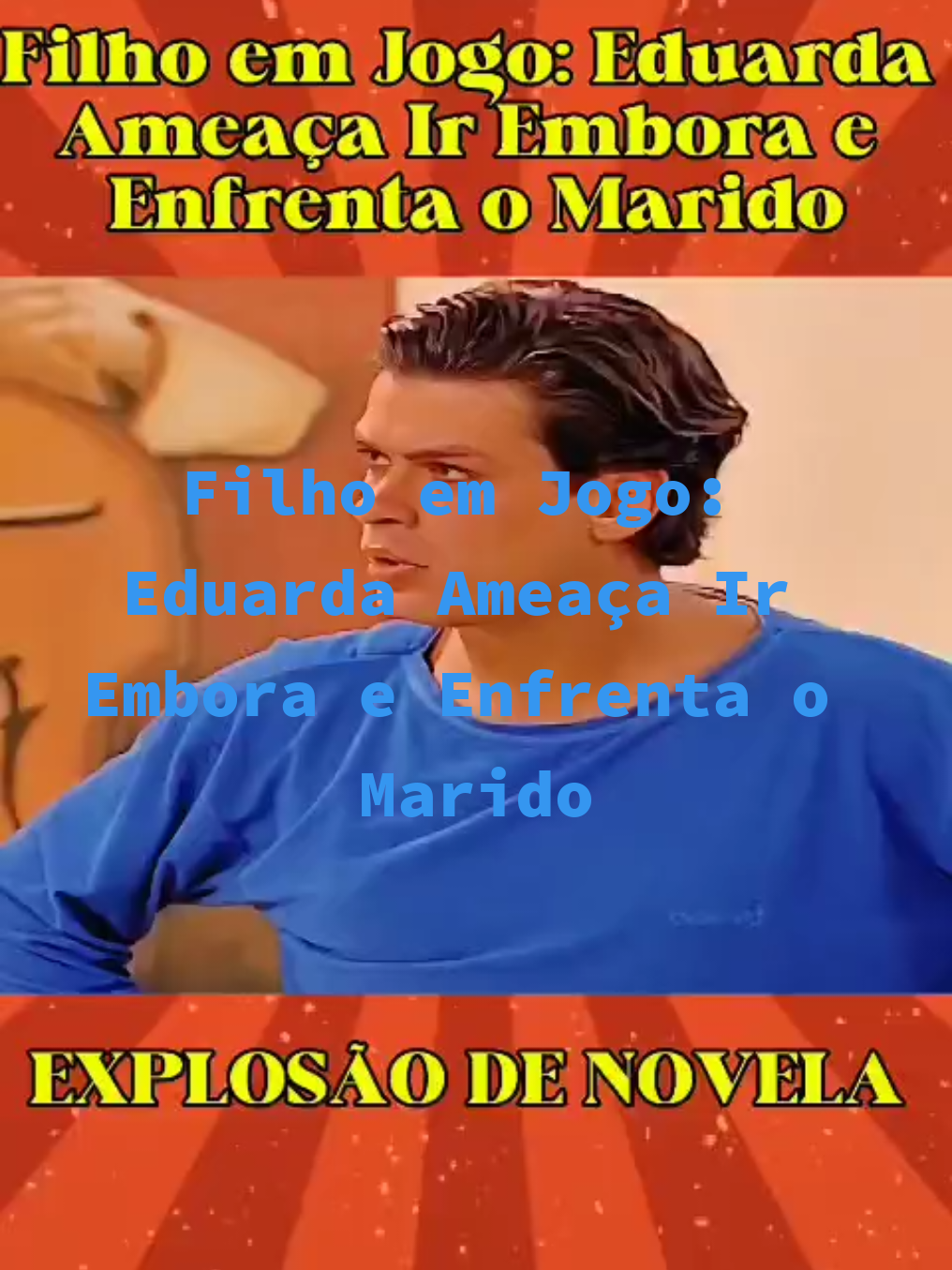 Filho em Jogo: Eduarda Ameaça Ir Embora e Enfrenta o Marido #novelas #cenasboas #viraliza 