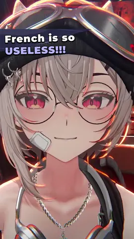 French is so USELESS!! #fyp #vtuber #twitch #gaming #justchatting #thoughts #french #funny #meme #true #language #opinion #saruei
