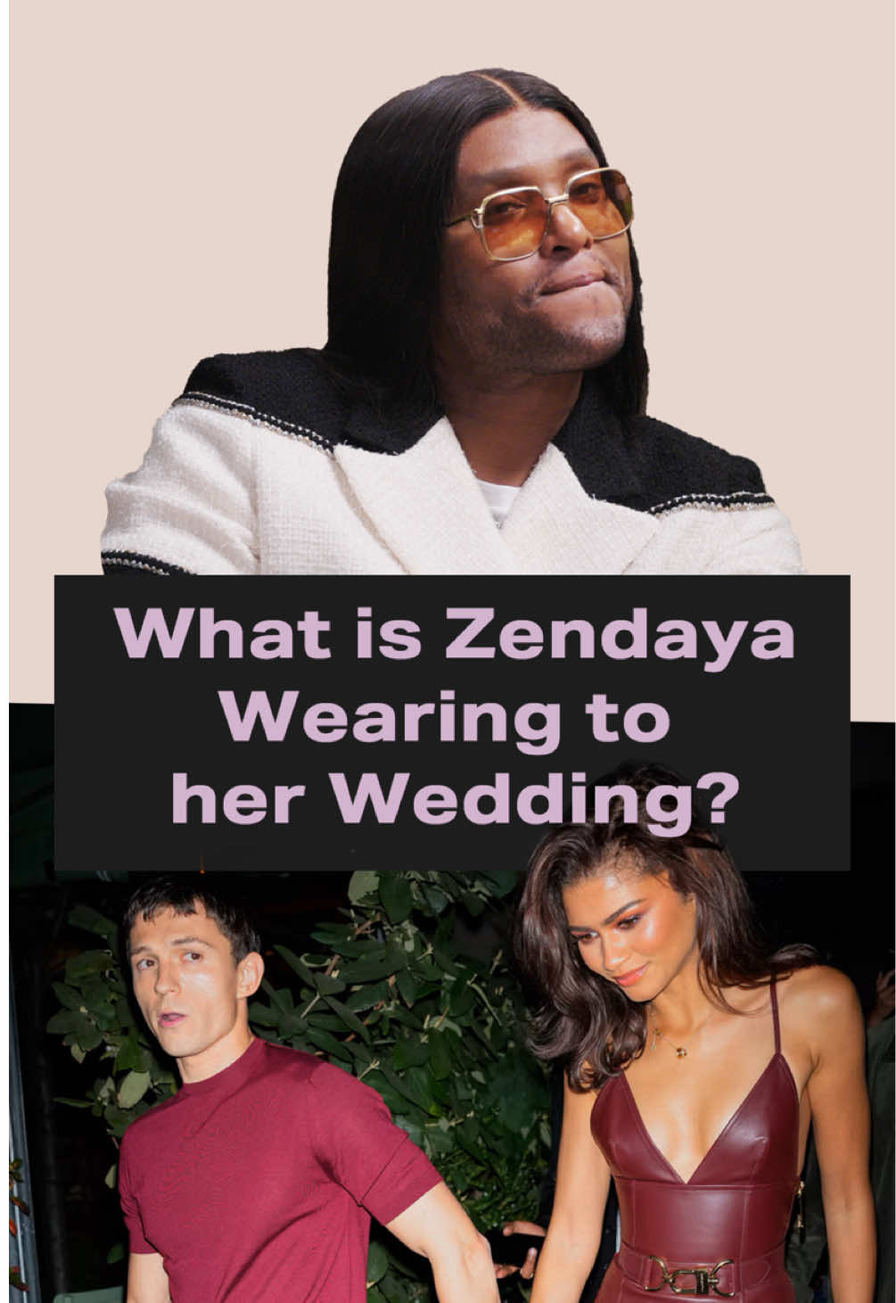 What is Zendaya wearing to her wedding? We asked Law Roach in the latest episode of #PleaseExplain. Watch the full episode now—LINK IN BIO Powered by @walmart