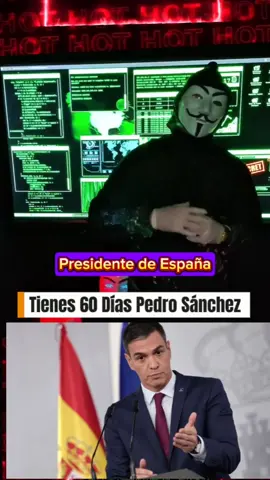 señor Pedro Sánchez presidente de España #anonimos #paraelmundo #anonymous  #LIVEIncentiveProgram #LIVEDebut #PaidPartnership 