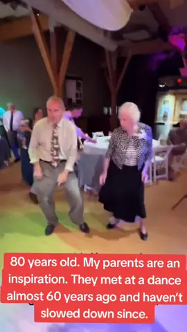 AGE IS JUST A NUMBER:80 years old. My parents are an inspiration. They met at a dance almost 60 years ago and haven’t slowed down since.
