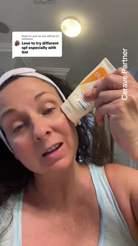 Replying to @Just for fun official 3 live a good tinted moisturizer with SPF! @CeraVe #tintedmoisturizer #facesunscreen #ceravepartner #cerave #womenover50 #beachlife 