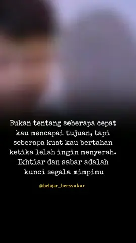 Jika tidak hari ini, mungkin besok... #motivasiislami #hikmah #bersyukur #belajarbersyukur #quote #motivasi #fyp