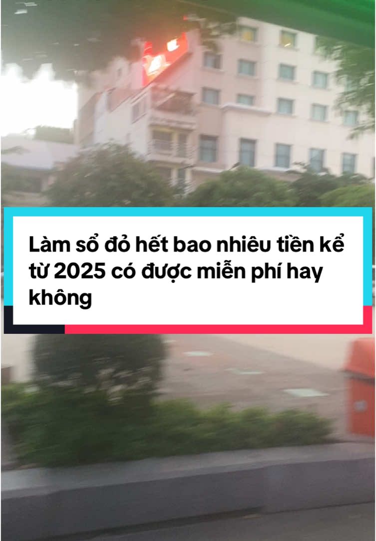 Làm sổ đỏ hết bao nhiêu tiền kể từ 2025 có được miễn phí hay không #trucreviewbds #datnenbinhduong #datnenbinhphuoc #nhadatayninh #xuhuongtiktok 