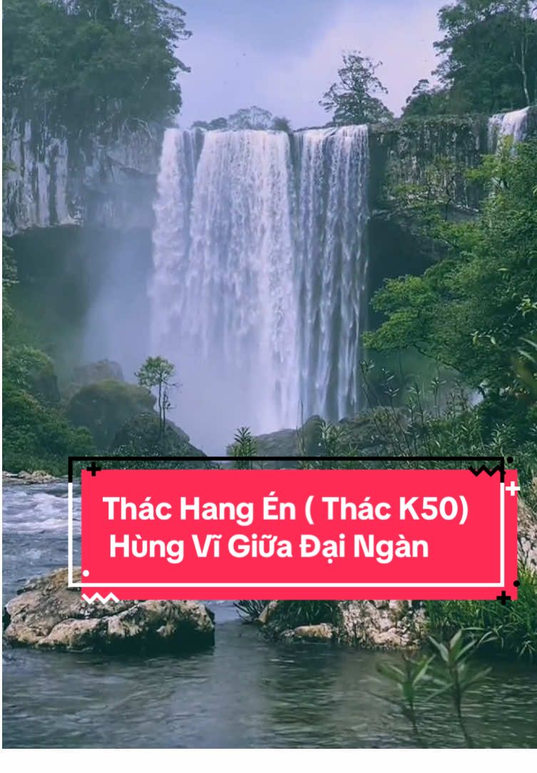 Thác Hang Én Hay Còn Gọi Thác K50 - Hùng Vĩ Giữa Thiên Nhiên Đại Ngàn #thacnuoc #thacnuocvn #gialai #gialai81 #dulichtaynguyen #taynguyen #dulichgialai #canhdepthiennhien #canhdepvietnam #traveltiktok #xuhuong #xuhuongtiktok #fyq #capcut #tamtrang_camxuc #binhyen #chualanhtamhon #chualanhtunhien #nhacnaychillphet #nhacchill #chill #canhdep #tourguidedeptrai #nhacchill #thac #camxucmoingay #canhchill #capcut_edit  @Tour Guide_ Đẹp Trai🧑‍🦱  @Tour Guide_ Đẹp Trai🧑‍🦱  @Tour Guide_ Đẹp Trai🧑‍🦱 