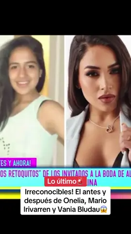 Los cambios físicos de Mario Irivarren, Onelia Molina y Vania Bludau #vaniabludau #marioirivarren #oneliamolina #antesydespues #cambiosfisicosdeonelia #rodrigogonzales #peluchin #gigimitre #amoryfuego #magalytv #magalymedina #magalytvlafirme #LIVEIncentiveProgram #LIVERewards #PaidPartnership 