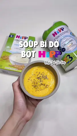 Thử ngay cho tui món soup bí đỏ mix bột Hipp này cho em bé nào đang ăn dặm nè. Ăn sáng, ăn trưa, ăn tối đều okie lah nhaaa #soupbido #menuandam #hipp #hipporganic #botandamhipporganic #giadinhemmay 