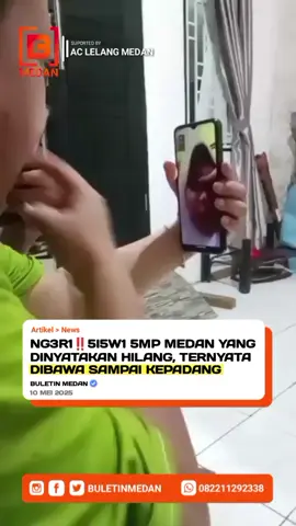 Seorang 515w1 5MP Negeri 2 Kampung Baru dilaporkan belum kembali ke rumah sejak Kamis pagi (8/5/2025). Kini, sudah ditemukan berada di Padang, Jum’at (9/5/2025) malam dan kabarnya telah diamankan pihak kepolisian. #medan #medaninfo #medanviralinfo #beritamedan #buletinmedan #medantalk #beritadanwawasan #berita #gotamcity #sumutkeras #medankeras #oranghilang #hipnotis #penipuan 