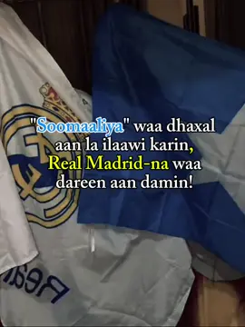 🇸🇴🤍 #somalia #halamadrid 