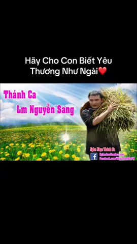 Thánh Ca | Cho Con Biết Yêu Thương - Lm Nguyễn Sang 1. Cho con biết yêu thương trọn đời. Cho con biết yêu thương ngàn đời yêu thương cả cuộc đời yêu thương hết mọi người, Chúa ơi! Cho con biết say mê tình Chúa. Cho con biết say mê tình Ngài hy sinh cả cuộc đời vì lòng yêu Chúa thôi.  ĐK. Lạy Chúa! Chính Ngài là Tình Yêu, đời con luôn trông chờ. Tình yêu ôi cao vời vượt trên muôn núi đồi. Lạy Chúa! Chính Ngài là Tình Yêu, đời con luôn cậy nhờ, dù gian nguy trong đời tình con vẫn rạng ngời.  2. Cho con mãi trung kiên nghìn đời. Cho con chẳng khi nào phụ tình tim luôn mở rộng mời trong say đắm tình Ngài thiết tha. Cho con vẫn tin yêu một đời. Cho con biết thứ tha thật nhiều quên đi cả khổ sầu vì lòng yêu Chúa thôi.  3. Cho con mãi ghi sâu tình Chúa. Cho con mãi yêu thương mọi người thân con dù thiệt thòi nhưng luôn vẫn trọn tình Chúa ơi! Thân con dẫu bao nhiêu khổ đau. Thân con dẫu bao nhiêu muộn phiền con xin Ngài dủ tình nguyện Ngài thương Chúa ơi!