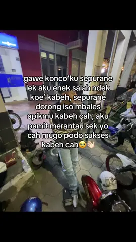 senen aku wes mangkat cah, makasih wes dukung aku sejauh iki, sepurane lek enek salah ndek koe kabeh👋🏻🙏🏻