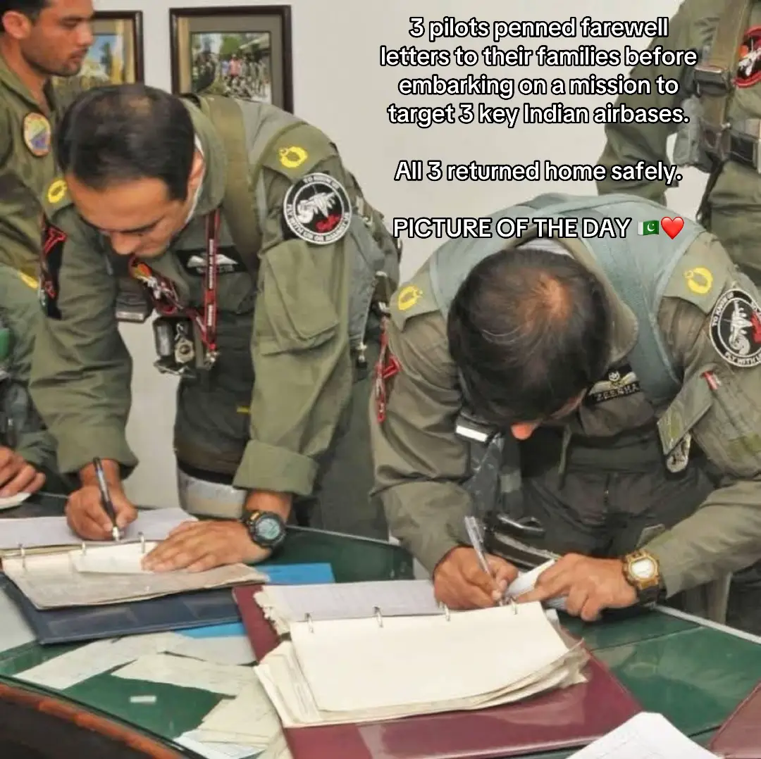3 pilots penned farewell letters to their families before embarking on a mission to target 3 key Indian airbases. All 3 returned home safely. PICTURE OF THE DAY 🇵🇰❤️#viral #foryou #tiktok #pakistanzindabad #viraltiktok #foryoupage #100k 