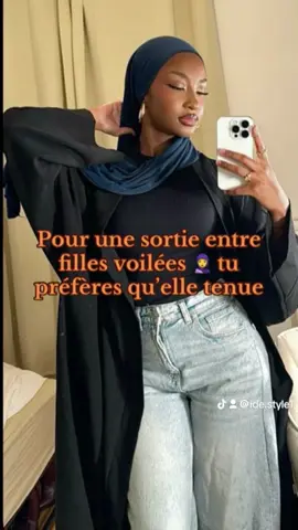 Choisissez votre tenue pour une sortie entre filles styles hijab🧕#videotiktok #modafeminina #hijab 🧕#styleinspo #senegalaise_tik_tok 