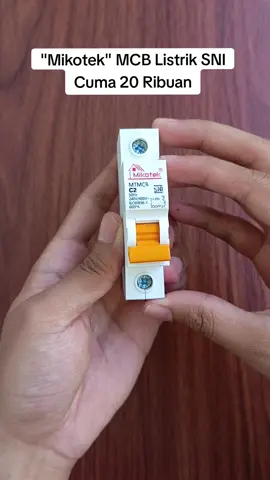 MCB Listrik 1 Phase Merek Mikotek Berstandar SNI Original #mcb #mcblistrik #mcb1phase #murahbanget #fyp #keranjangkuning #cekkeranjangkuning #promotiktok #diskontiktokshop #gratisongkir #racuntiktok #viraltiktok #viraltiktokvideo #pastifyp #belanjaditiktok #beliditiktok 