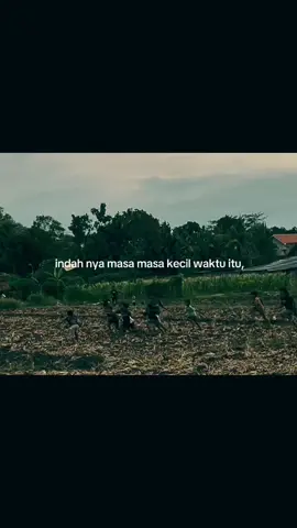 masa kecil itu indah ya