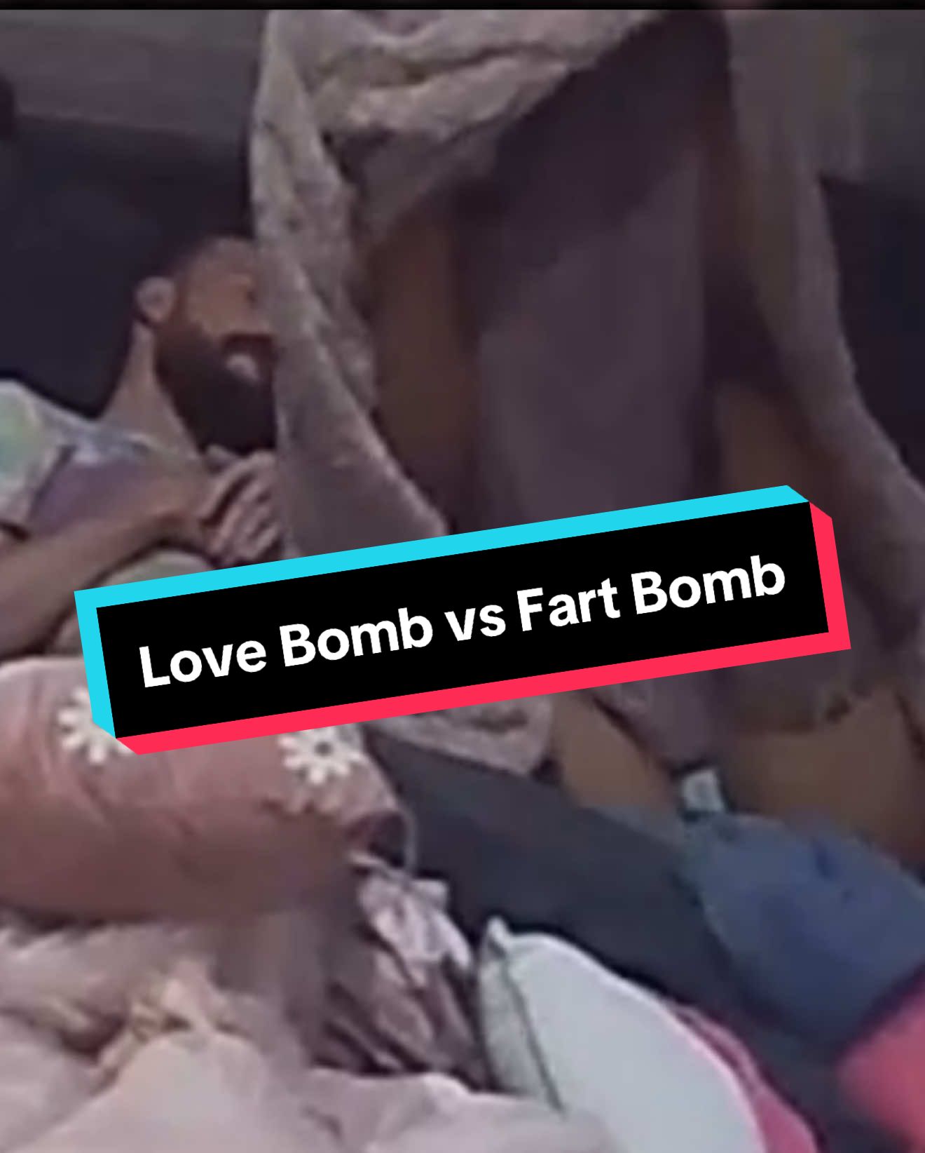 Sometimes you have to remind him why he fell in love with you. 🤣🥰🤭 #farts #fartsarefunny #fartbomb #soulmates 