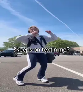 She keeps on texting me