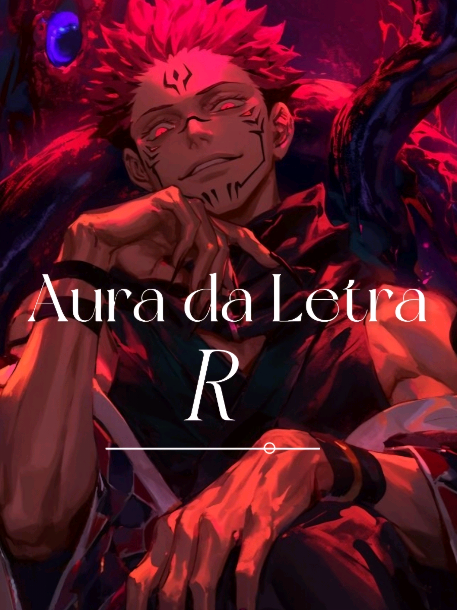 #aura #auradaletra #nomes #Animes #Séries #fy #foryoupage #fyp #jujutsukaisen #R #LetraR #onepiece #ryomensukuna 