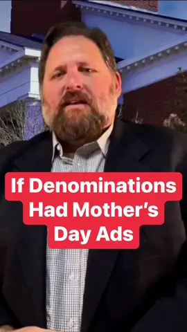 If Denominations Had Mother’s Day Ads (2025 Re-Edit) #mothersday #motherhood #mother #christianity #cwac #superiortheology #christiantiktok #churchtiktok 