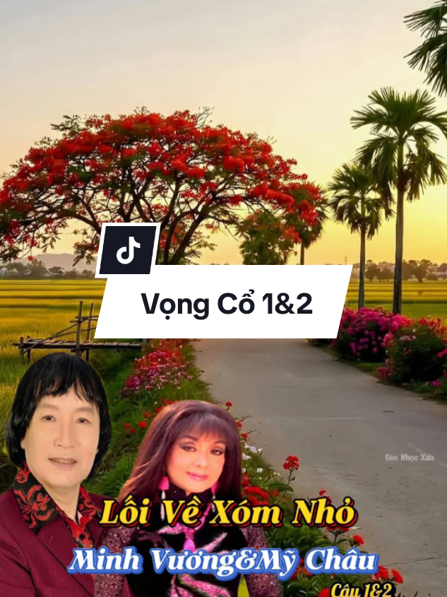 Lối Về Xóm Nhỏ, Minh Vương&Mỹ Châu#CapCut #tancogiaoduyen #cailuongvietnam #xuhuong #xuhuongtiktok #fyp 