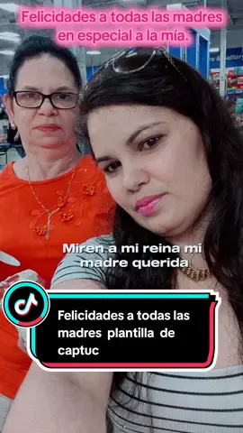 Felicidades a todas las madres en especial a la mia#CapCut #plantilladecaptuct #felizdiadelasmadres #paramama #mimama #mama #amordemadre❤️ #madreyhija 