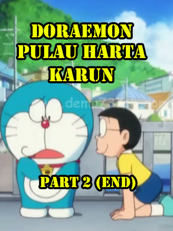 doraemon episode terbaru The Movie Pulau Harta Karun Part 2 2025 doraemon #nonton #nobita #nontonfilm #doraemon #doraemonbahasaindonesia #fyp #doraemonterbaru #fypシ゚viral #fyppppppppppppppppppppppp #nostalgia #90an #reels #kartun #kartunmasakecil doraemon bahasa indonesia komik doraemon #komik #komikdoraemon #doraemonthemovie #standbyme #standbyme2 #mainandoraemon #actionfigure Kumpulan Film Doraemon Bahasa Indonesia #FYFtiktok #fyf #nontonkaptentsubasa #captaintsubasa #kartuntsubasa #kartunbola #pialadunia #fullepisode #kumpulankartundoraemonbahasaindonesia kumpulan kartun doraemon bahasa indonesia #kuelebaran #kueraya #bajulebaran #bajuraya #kuihraya baju raya baju lebaran kang dedi mulyadi kue raya kue lebaran kuih raya Kumpulan Film Doraemon Bahasa Indonesia full #filmterbaru #film #KDM #bapakaing episode awal doraemon kang dedi mulyadi film pertama doraemon doraemon 1979 #tvasahi #doraemon1973 doraemon 1973 #DoraemonLucu #DoraemonTikTokID #DoraemonBikinBaper #DoraemonNgakak #KartunJadul #DoraemonMovie2025 #StandByMe3 #DoraemonBaru #DoraemonAdventure2025 #PetualanganDoraemon #DoraemonKembali #RahasiaDoraemon #FaktaDoraemon #DoraemonEdit #SoundOfDoraemon #AI_Doraemon #DoraemonGlowUp #DoraemonInRealLife #Doraemon #Doraemon2025 #Nobita #Shizuka #DoraemonIndone#AnimeLegend #NostalgiaMasaKecil #KartunJepang #AnimeTikTok