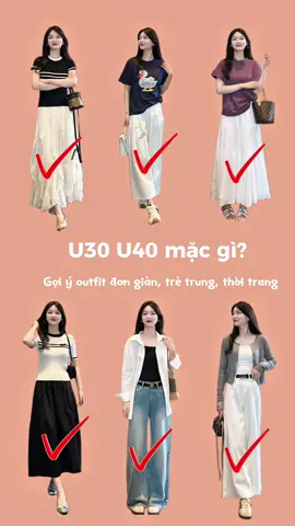U30 U40 mặc gì? Gợi ý outfit đơn giản, trẻ trung, thời trang. #trangdoancollection #tipsphoido #outfitideas #fashion #outfit #OOTD 