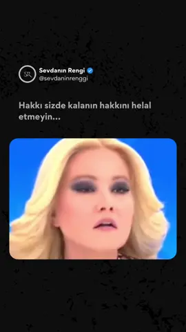 Hakki sizde kalanin hakkini helal etmeyin... - - - - - - - - - - #fyp #tiktok #keşfet #dizi #dizisahneleri #sevdanınrengi #ayrilik #mugeanli #aşkacısı #duygusalvideolar