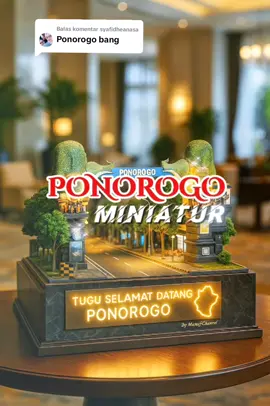 Membalas @syafidheanasa  Miniatur Ponorogo.  Menjelajah bumi Reog, tempat budaya dan alam bersatu. Ponorogo, pesona tiada tara!  #fyp #viralvideo #miniatur #ponorogo #wisataponorogo 