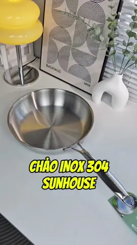Chảo inox 304 Sunhouse rất xịn #sunhouse  #chaoinox  #chaoinox304  #chaoinoxchongdinh  #giadungtienich  #banacocoreview 