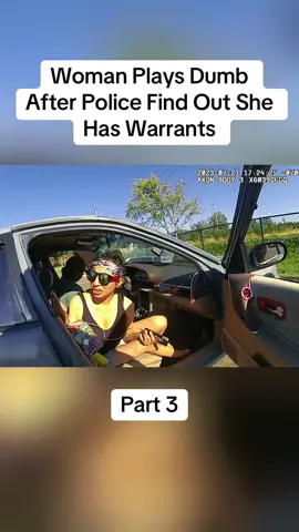 Woman Plays Dumb After Police Find Out She Has Warrants Part 3 #cops #copsoftiktok #police #policeofficer #bodycam #crime #truecrime #truestory #foryou #fyp 