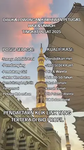DIBUTUHKAN PEKERJA PETUGAS HAJI & UMROH 2025 JALUR RESMI PEMERINTAH PENDAFTARAN: Klik link yang tertera di bio profil #fyp #tiktok #indonesia #makkah🕋 #umrah 