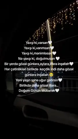 Yaxşı ki,varsan🤍 Yaxşı ki,varımsan🤍 Yaxşı ki,mənimləsən🤍 Nə yaxşı ki, doğulmusan 🤍 Bir yerdə gözəl günlərə,aylara,illərə inşallah🤍 Hər çətinlikləri birlikdə  keçdik indi daha gözəl günlərə inşallah 🥹 Yeni yaşın sənə uğur gətirsin🤍 Birlikdə daha gözəl illərə... Doğum Günün Mübarək🤍#doğumgünü #dogumgününmübarək #səni #sevirəm #sənisevirəm #yaxşıkivarımsan #yaxşıkisən❤️🗝️ #yaxşıkivarsan #kəşfett🇦🇿 #kəşfetttt #fyppppppppppppppppppppppp #kəşfet #fypage #fypシ゚ #fyp #fyp #kəşfettttt #kəwfetbeniönecikar #kəşfetazərbaycan 