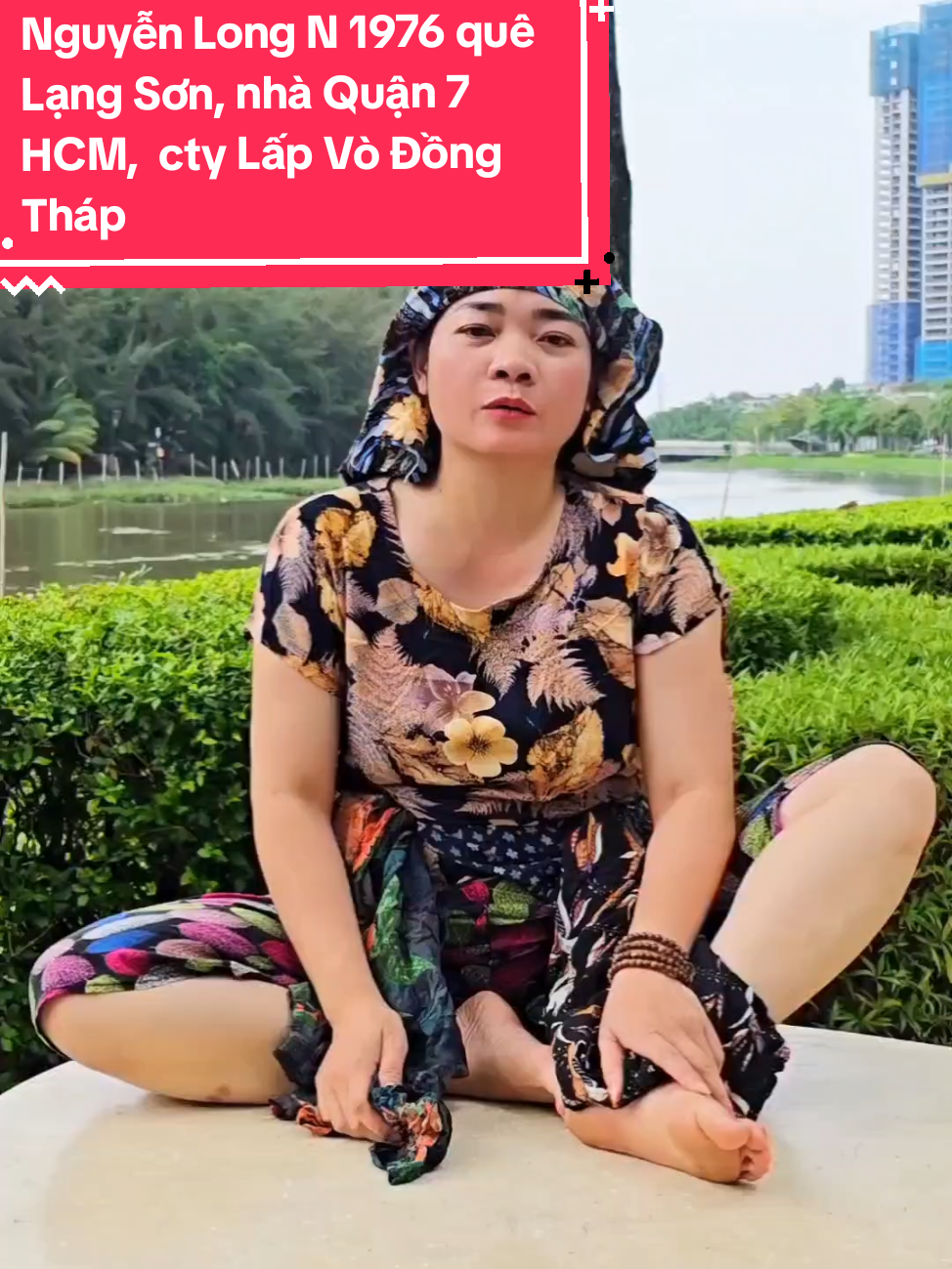 Anh Nguyễn Long N 1976 quê Lạng Sơn # nhà quận 7 Thành phố Hồ Chí Minh # cty ở Lấp Vò Đồng Tháp #Thamnguyenchina1986 #xuhuongtiktok # 