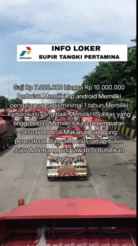 Di Butuhkan Segera sopir & kernet mobil tangki Pertamina di utamakan jujur rajin & bertanggung jawab #fyp #viral #pertamima #infoloker #lokerterbaru #pertaminaindonesia