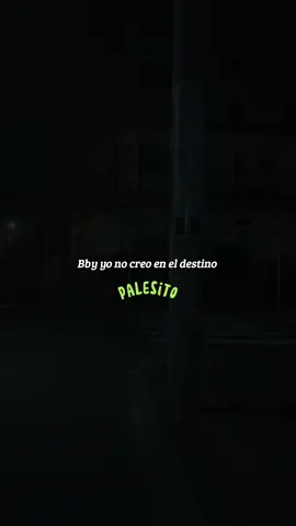 Bby yo no creo en el destino 🚶🏻‍♂️ #fy #parati #lyrics #anderlean 