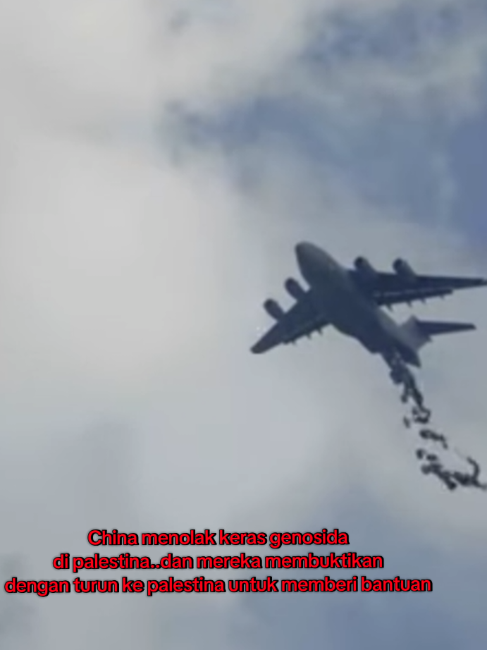 Di saat semua memilih diam, satu negara berani bertindak. China menembus langit Palestina, bukan demi kekuasaan… tapi demi kemanusiaan. Hormati yang masih punya hati. #Palestina #PrayForPalestine #ChinaForPalestine #Kemanusiaan #Humanity #FreePalestine #BeraniDemiKebaikan #TikTokNews #Gaza #DoaUntukPalestina 