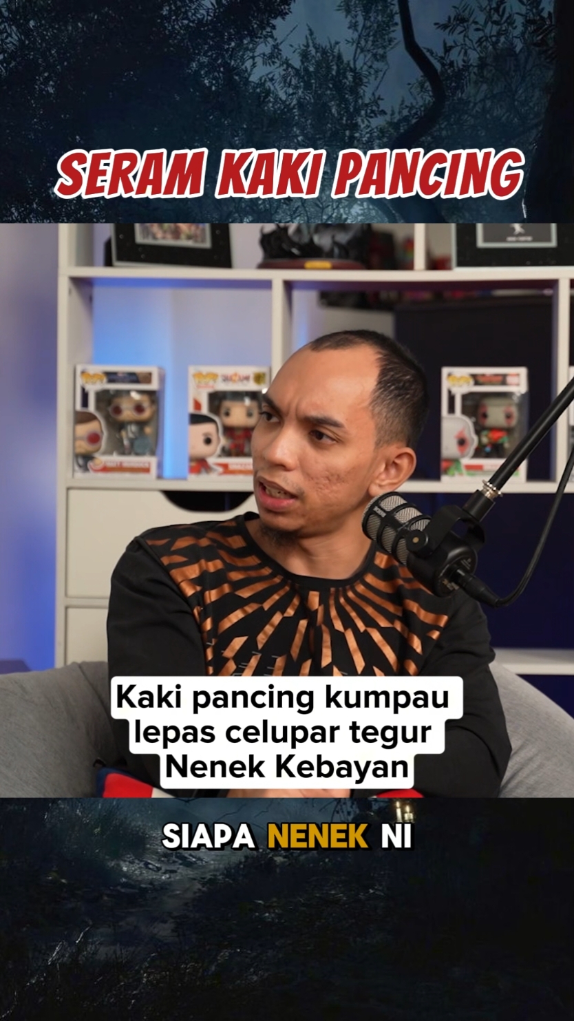 PART 2 - NENEK tegur suruh jaga mulut kawasan benda lain !  #tiktok #sungai #pancing #seram #viralvideo #anakhantoo #fyp #trending #foryou #podcast #zahir 