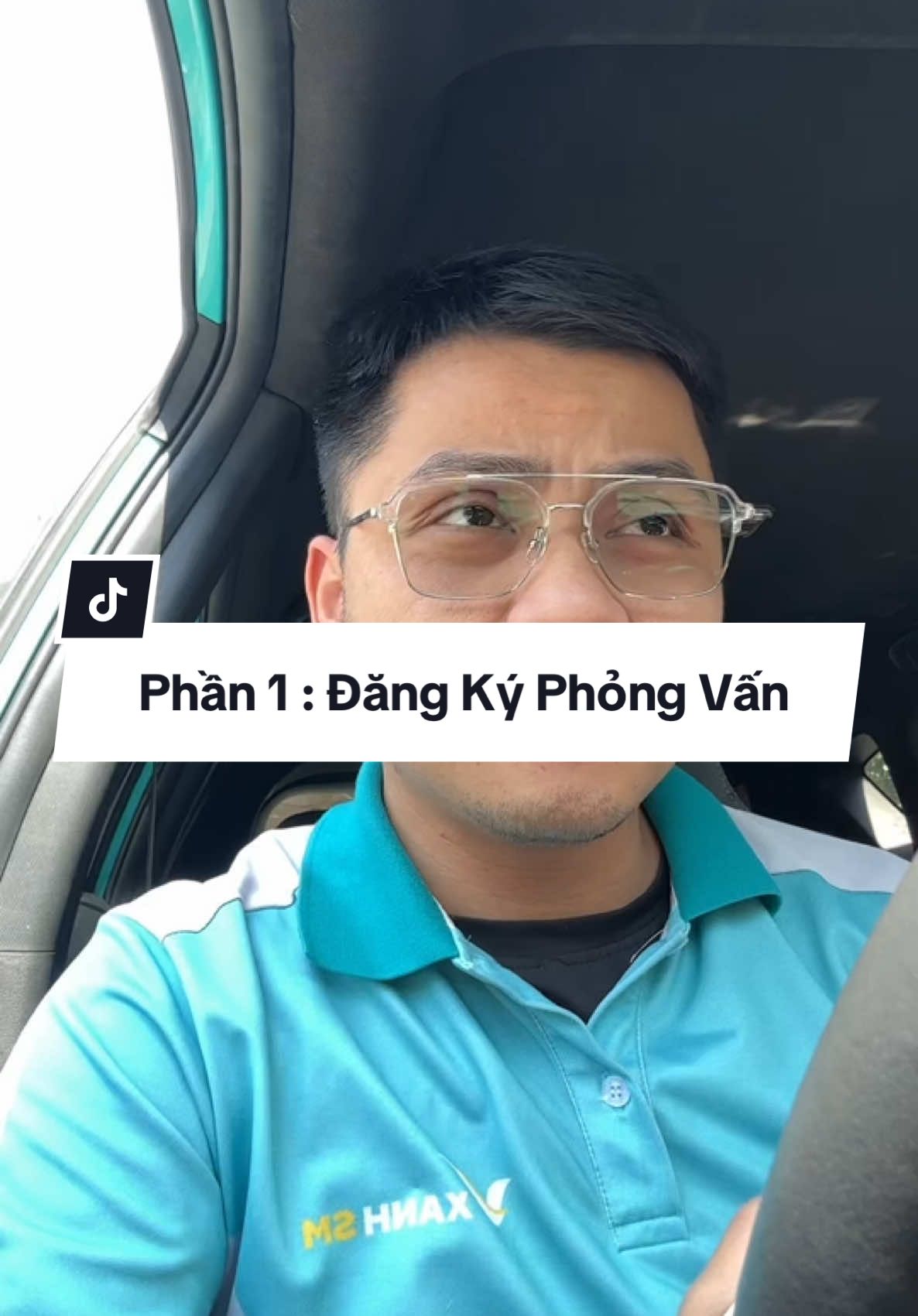 Phần 1 : đăng ký phỏng vấn tài xế Xanh SM, nếu quan tâm về công việc hãy tranh thủ đi phỏng vấn để hiểu rõ hơn về công việc các bạn nhé @Nhật Ký Tài Xế Xanh SM #XanhSM #HaoKhiVietNam #SucXanhLanToa #DiXanhTrungVinFast #GenGreen #GreenItLoud