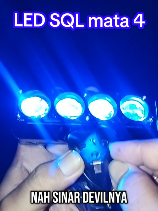 LED SQL 4 mata + devil eyes #fyppppppppppppppppppppppp #viral #junetbali #gitalaksmi13 #fyp #junetbali #gitalaksmi13 #fyp #sanjaya10 #junet999 #ledsqlmata4 #ledsql4mata #ledtembakmata4 #lamputembak4mata 